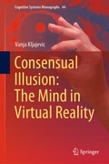 Bild: Consensual Illusion: The Mind in Virtual Reality - Springer