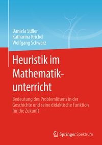 Abbildung von: Heuristik im Mathematikunterricht - Springer Spektrum