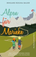 Cover: Alpen f&uuml;r Marieke - BoD - Books on Demand