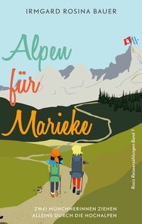 Enlarge image Cover: Alpen für Marieke - BoD - Books on Demand