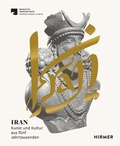 Cover: Iran - Kunst und Kultur aus f&uuml;nf Jahrtausenden - Hirmer