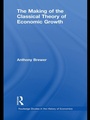 Cover: The Making of the Classical Theory of Economic Growth - Routledge