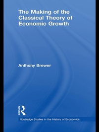 Enlarge image Cover: The Making of the Classical Theory of Economic Growth - Routledge