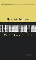 Cover: Ilse Aichinger W&ouml;rterbuch - Wallstein