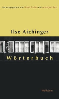 Abbildung von: Ilse Aichinger Wörterbuch - Wallstein