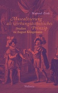 Cover: Musealisierung als wirkungs&auml;sthetisches Prinzip - Wallstein