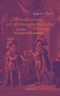 Abbildung von: Musealisierung als wirkungsästhetisches Prinzip - Wallstein