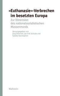 Abbildung von: »Euthanasie«-Verbrechen im besetzten Europa - Wallstein