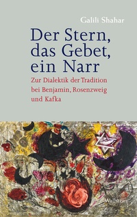 Abbildung von: Der Stern, das Gebet, ein Narr - Wallstein