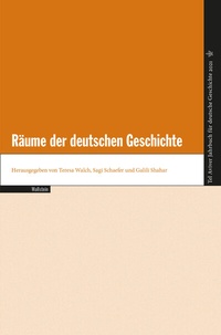 Abbildung von: Räume der deutschen Geschichte - Wallstein
