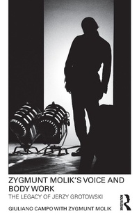 Abbildung von: Zygmunt Molik's Voice and Body Work - Routledge