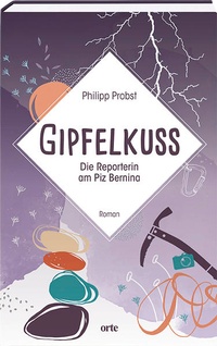 Enlarge image Cover: Gipfelkuss - Orte Verlag