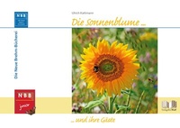 Abbildung von: Die Sonnenblume und ihre Gäste - Militzke Verlag GmbH
