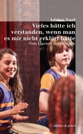 Cover: Vieles h&auml;tte ich verstanden, wenn man es mir nicht beigebracht h&auml;tte - zocher & peter verlag kmg
