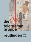Cover: die telegrammgruppe reutlingen - edition walbaum