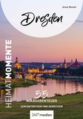 Cover: Dresden - HeimatMomente - 360&deg; medien