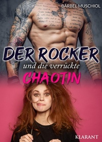 Enlarge image Cover: Der Rocker und die verrückte Chaotin - Romance Verlag