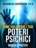 Cover: Come sviluppare i tuoi POTERI PSICHICI - Manuale pratico - Stargatebook