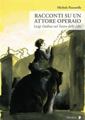 Cover: Racconti su un attore operaio - Titivillus Edizioni
