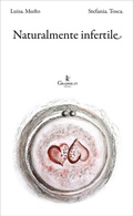 Cover: Naturalmente infertile. Storie di strade e di sogni - Graphe.it edizioni