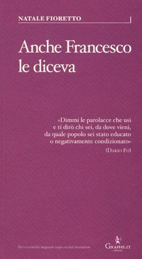 Abbildung von: Anche Francesco le diceva. Una riflessione sociolinguistica sull'uso delle parolacce - Parva;Graphe.it