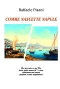 Cover: Comme nascette Napule - Raffaele Pisani