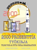 Cover: 2000 prosenttia ty&ouml;kirja - Books on Demand