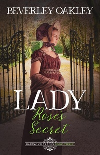 Enlarge image Cover: Lady Rose's Secret (Daring Charades, #3) - Daring Charades