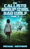Cover: The Callisto Group and the Big, Bad Wolf (The Callisto Series) - The Callisto Series