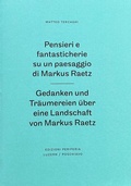 Cover: Gedanken und Tr&auml;umereien &uuml;ber eine Landschaft von Markus Raetz - Edizioni Periferia