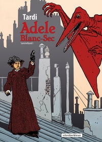 Abbildung von: Adele Blanc-Sec - Schreiber & Leser