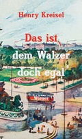 Cover: Das ist dem Walzer doch egal - Wieser Verlag