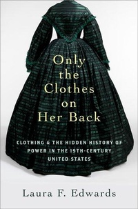 Enlarge image Cover: Only the Clothes on Her Back - Oxford University Press Inc