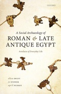 Cover: A Social Archaeology of Roman and Late Antique Egypt - Oxford University Press
