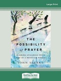 Cover: The Possibility of Prayer - ReadHowYouWant