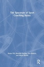 Cover: The Spectrum of Sport Coaching Styles - Routledge