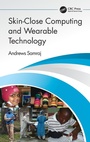 Cover: Skin-Close Computing and Wearable Technology - CRC Press