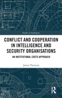 Cover: Conflict and Cooperation in Intelligence and Security Organisations - Routledge