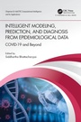 Cover: Intelligent Modeling, Prediction, and Diagnosis from Epidemiological Data - Chapman & Hall/CRC
