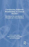 Cover: Constructing Authentic Relationships in Clinical Practice - Routledge