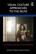 Cover: Visual Culture Approaches to the Selfie - Routledge