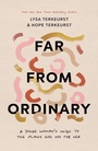 Cover: Far from Ordinary - Harvest House Publishers,U.S.