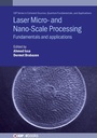 Cover: Laser Micro- and Nano-Scale Processing - Institute of Physics Publishing