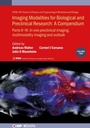 Cover: Imaging Modalities for Biological and Preclinical Research: A Compendium, Volume 2 - Institute of Physics Publishing