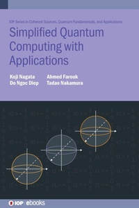 Enlarge image Cover: Simplified Quantum Computing with Applications - Institute of Physics Publishing