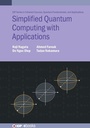 Cover: Simplified Quantum Computing with Applications - Institute of Physics Publishing