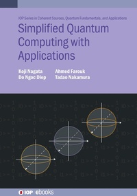 Enlarge image Cover: Simplified Quantum Computing with Applications - Institute of Physics Publishing
