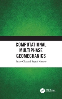 Enlarge image Cover: Computational Multiphase Geomechanics - CRC Press