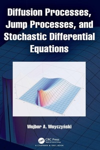 Enlarge image Cover: Diffusion Processes, Jump Processes, and Stochastic Differential Equations - Chapman & Hall/CRC