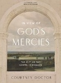 Cover: In View of God's Mercies Bible Study Book - LifeWay Christian Resources
